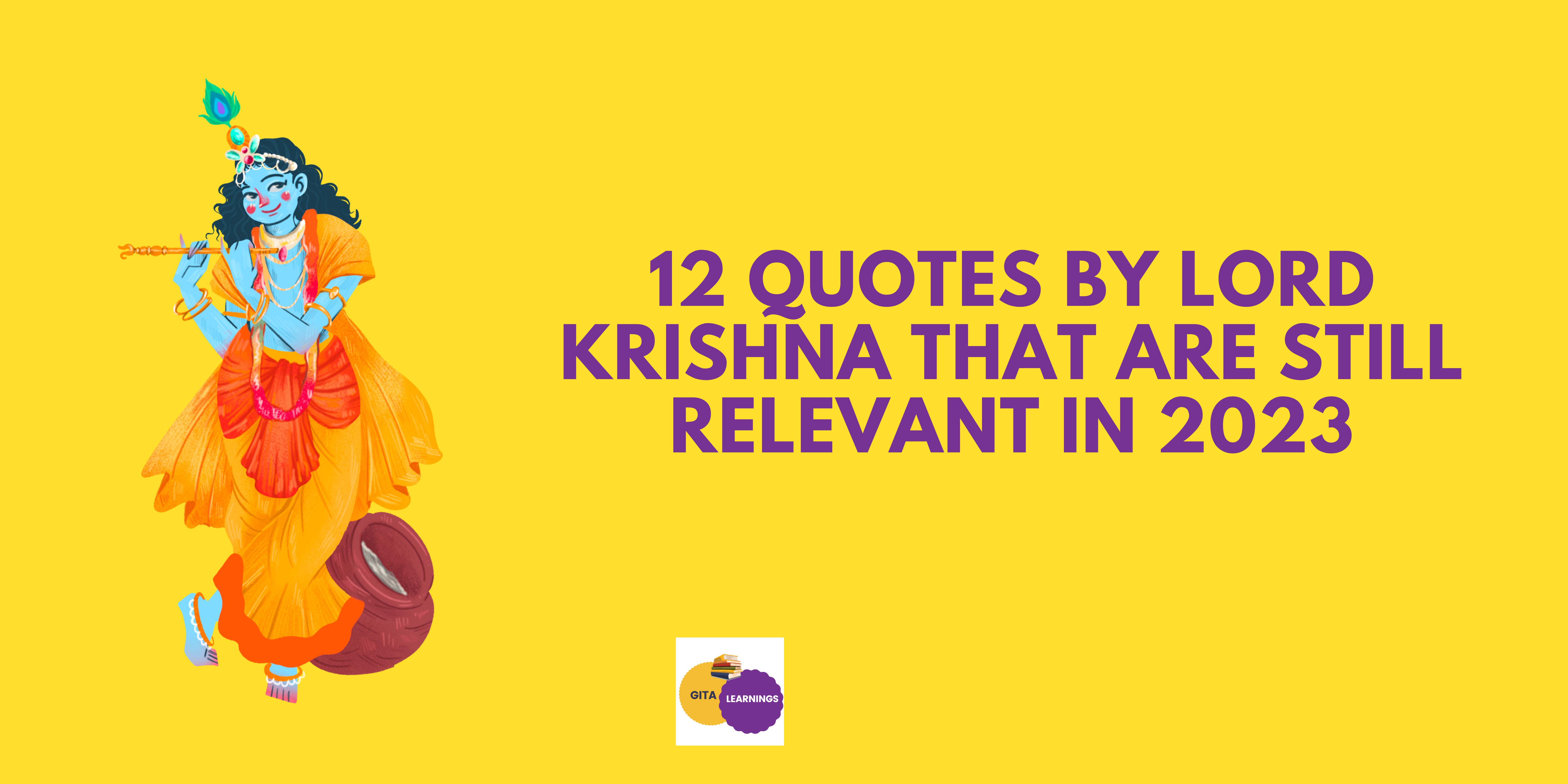 12 Quotes by Lord Krishna That Are Still Relevant in 2023